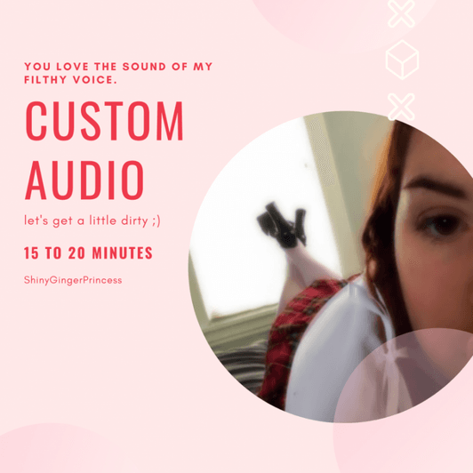 Custom Audio: 15 to 20 minutes