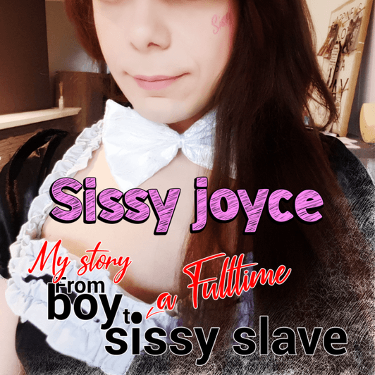 EBook : Sissy Joyce My Story : Part 1