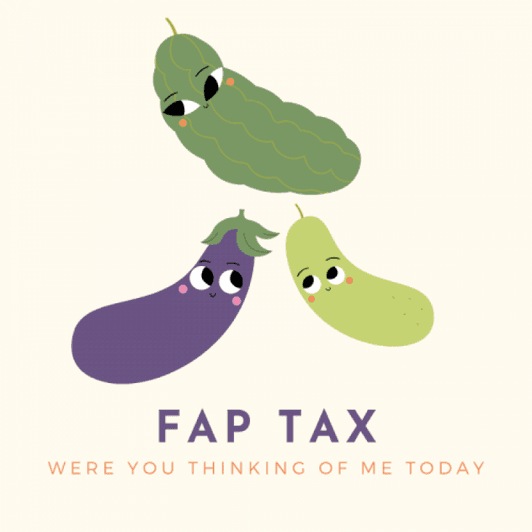 Horny Fap Tax