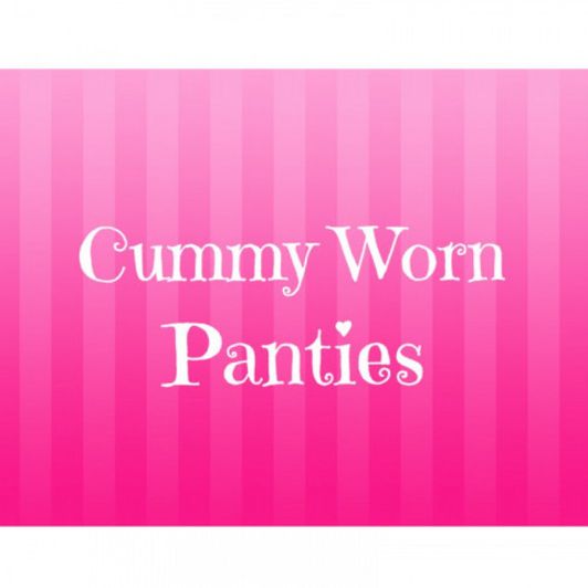 My Cummy Worn Panties