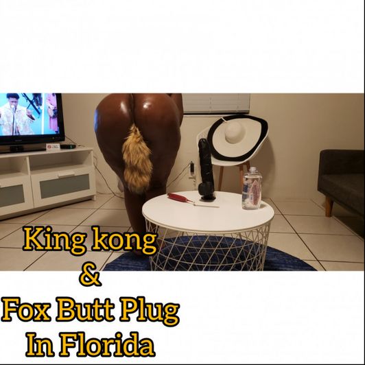 King Kong wit fox butt plug