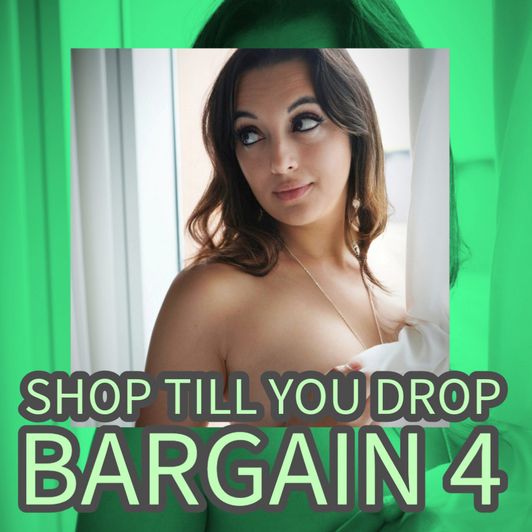 Shop Till You Drop Bargain 4