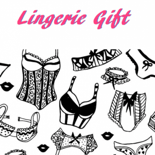 Lingerie You Want Me To Wear For You
