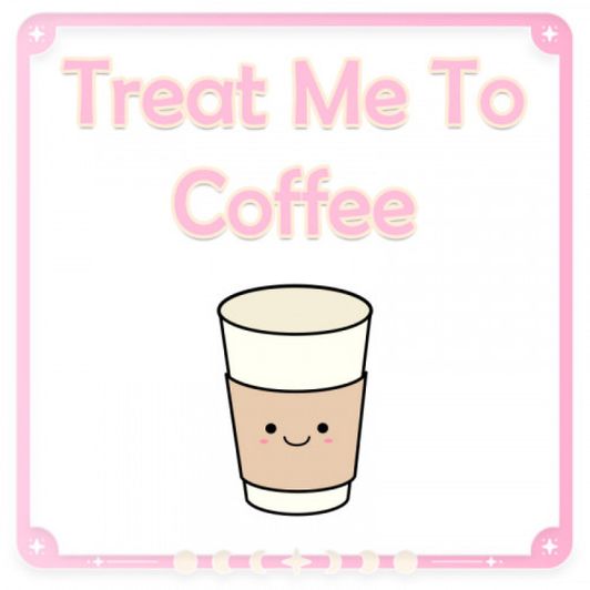 Treat Me To Coffee