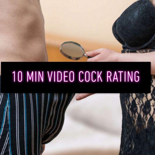 10 Minute Video Cock Rating