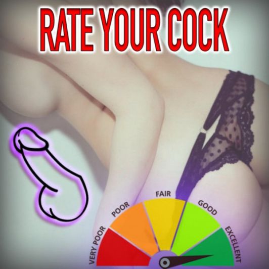 RATE YOUR COCK!!