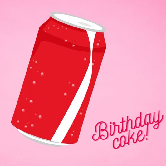 Birthday spoil: All time favourite soda