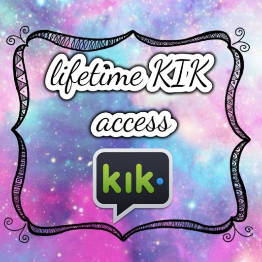life time kik access