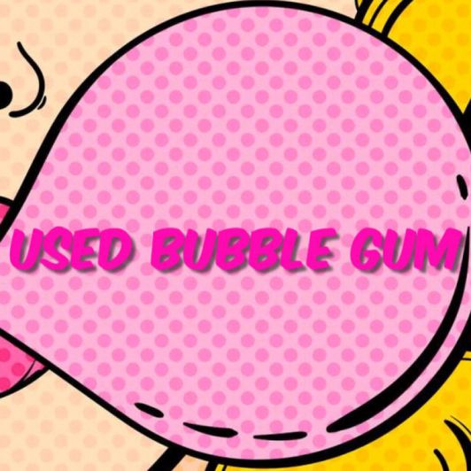 Used Bubble Gum and video