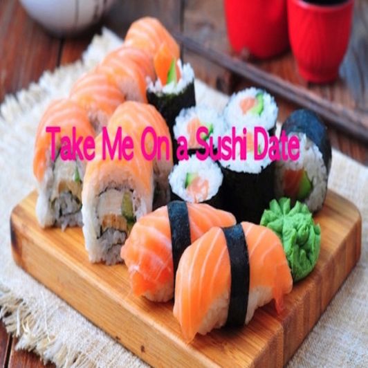 Take Me On a Sushi Date!