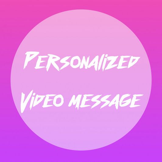 personalized video message clothed!