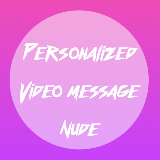 personalized video message nude