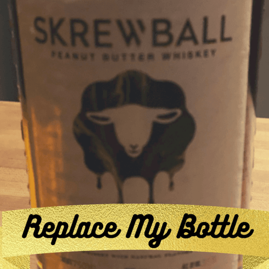 Buy Me a Bottle of Skrewball