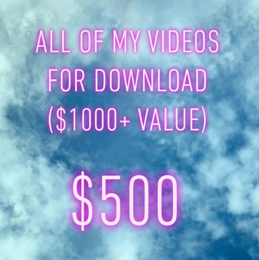 Download ALL of my videos!