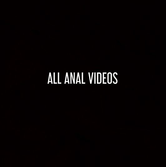 ALL ANAL VIDEOS