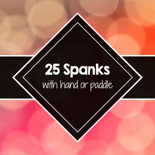 25 Spanks