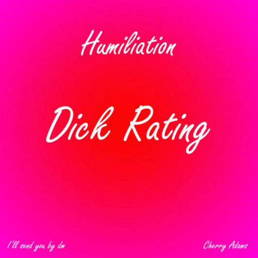 Humiliation Dick Rating