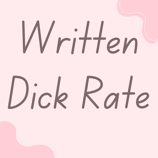 Written Dick Rate