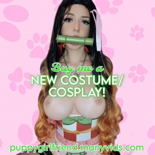 Buy me NEW COSTUME or COSPLAY!