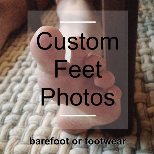 Custom Feet Photos: barefoot or footwear
