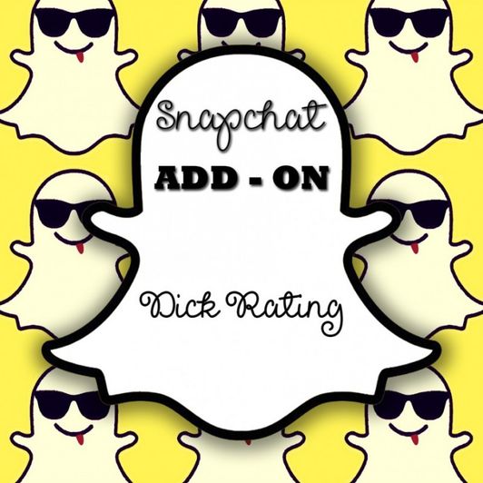 Snapchat Add On: Dick Rating