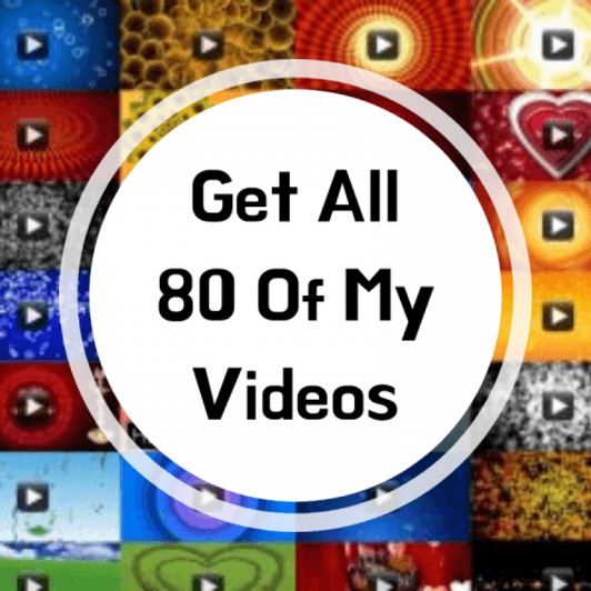 All 80 Of My Current Videos