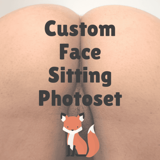 Custom Face sitting Photoset