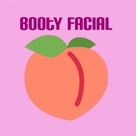 Booty Facial Treatment