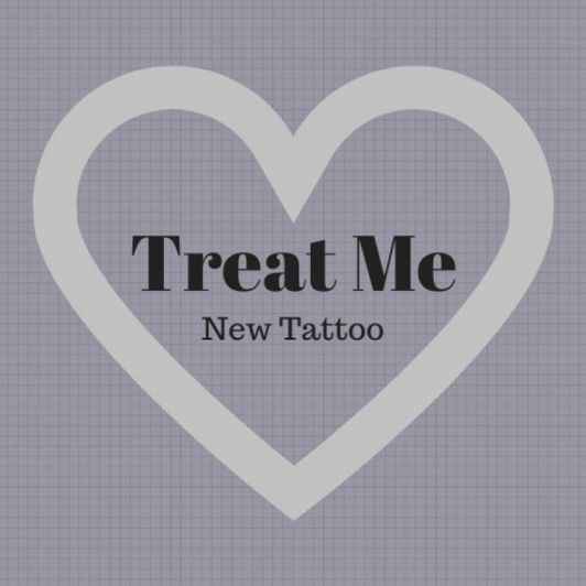 TREAT ME: New Tattoo