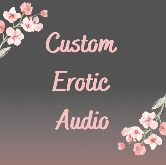 5 Minute Custom Erotic Audio