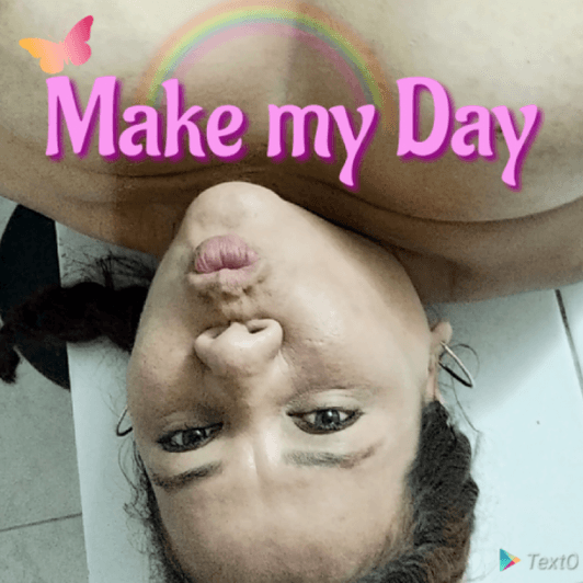 Make my Day: Tribute