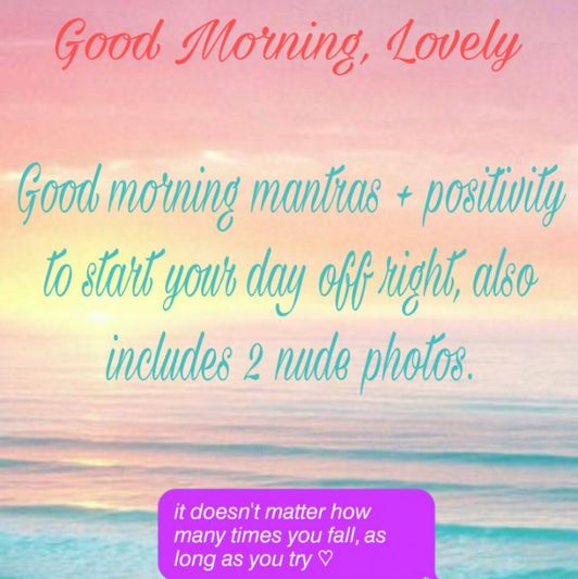 Good Morning Lovely x Morning Positivity
