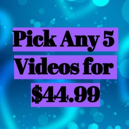 Pick Any 5 Videos