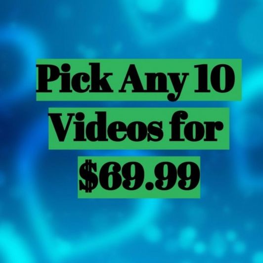 Pick Any 10 Videos