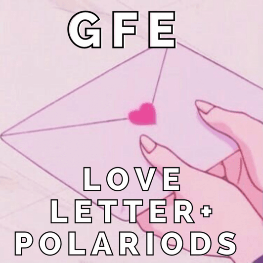 GFE love letter with polaroids
