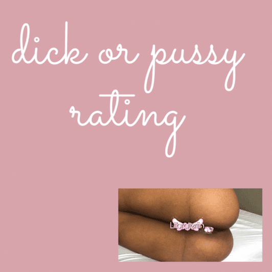 Dick or Pussy Rating