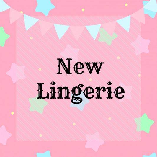 Buy Me New Lingerie