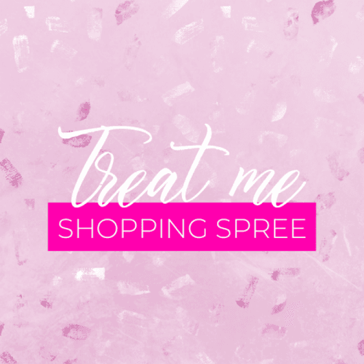 Treat me : Shopping spree