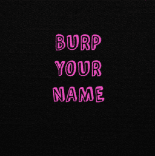 Burp Your Name