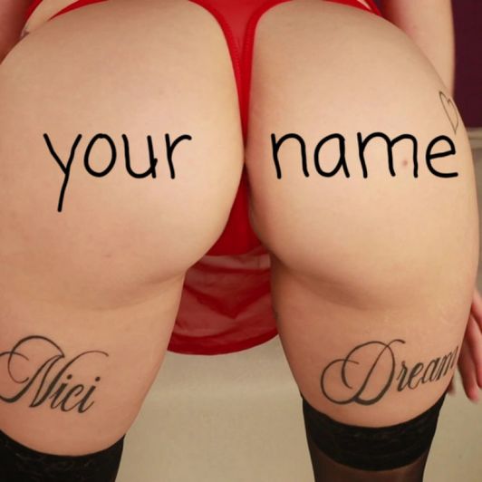 Pic with your name on my body
