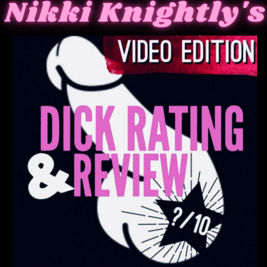 Nikki Knightlys Dick Rating and Review
