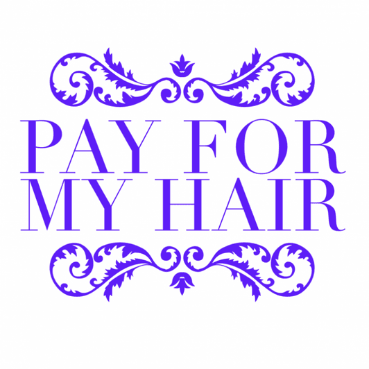 Pay for my hair