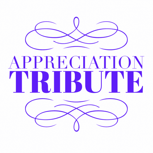 Appreciation Tribute