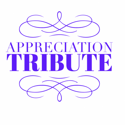 Appreciation Tribute