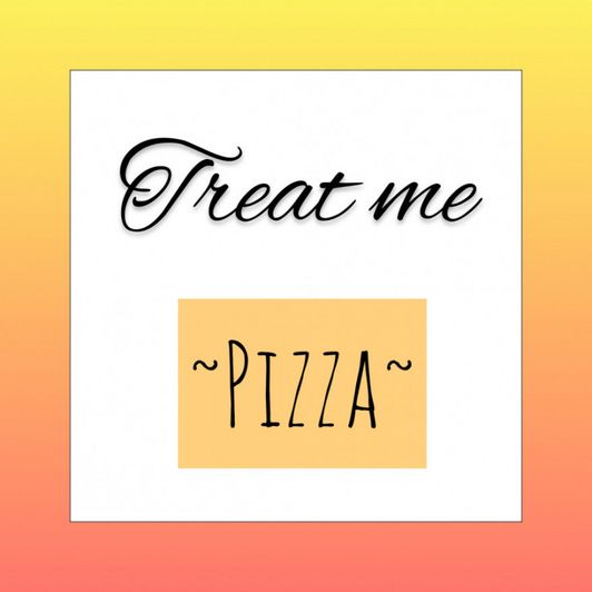 Treat Me: Pizza