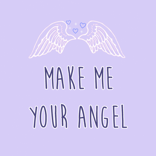 Make Me Your Angel