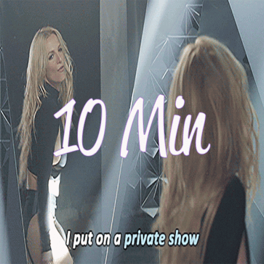 10 Min Private Show