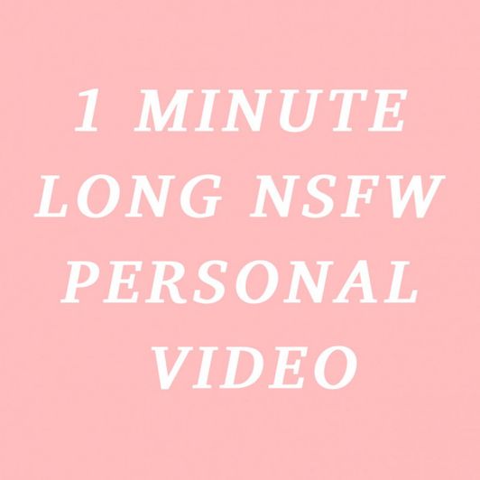 5 Minute Long NSFW Video