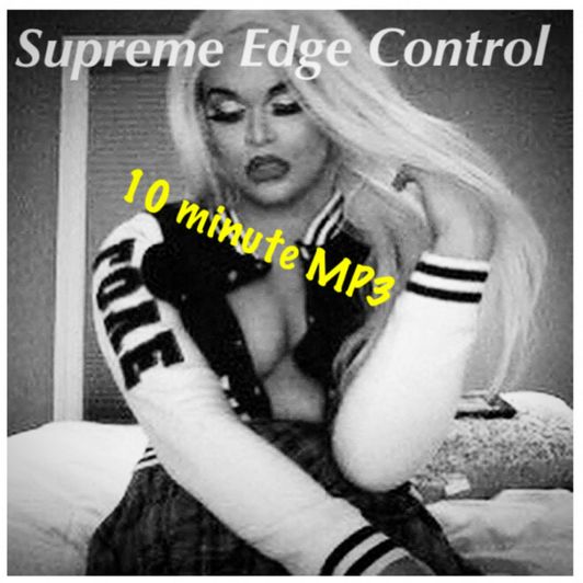 Supreme Edge Control 10 min MP3
