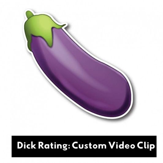 Dick Rating Custom Video Clip